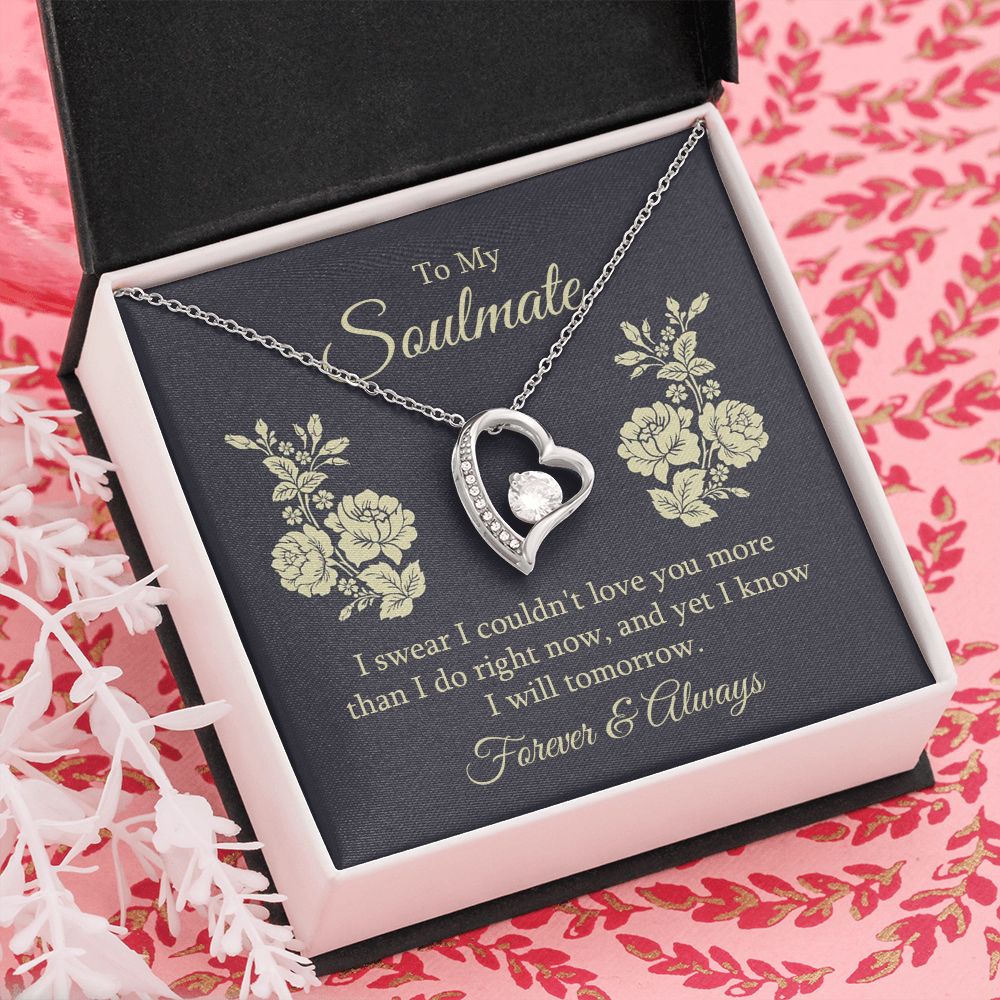 To my soulmate - I swear I couldn't love you Forever Love Necklace