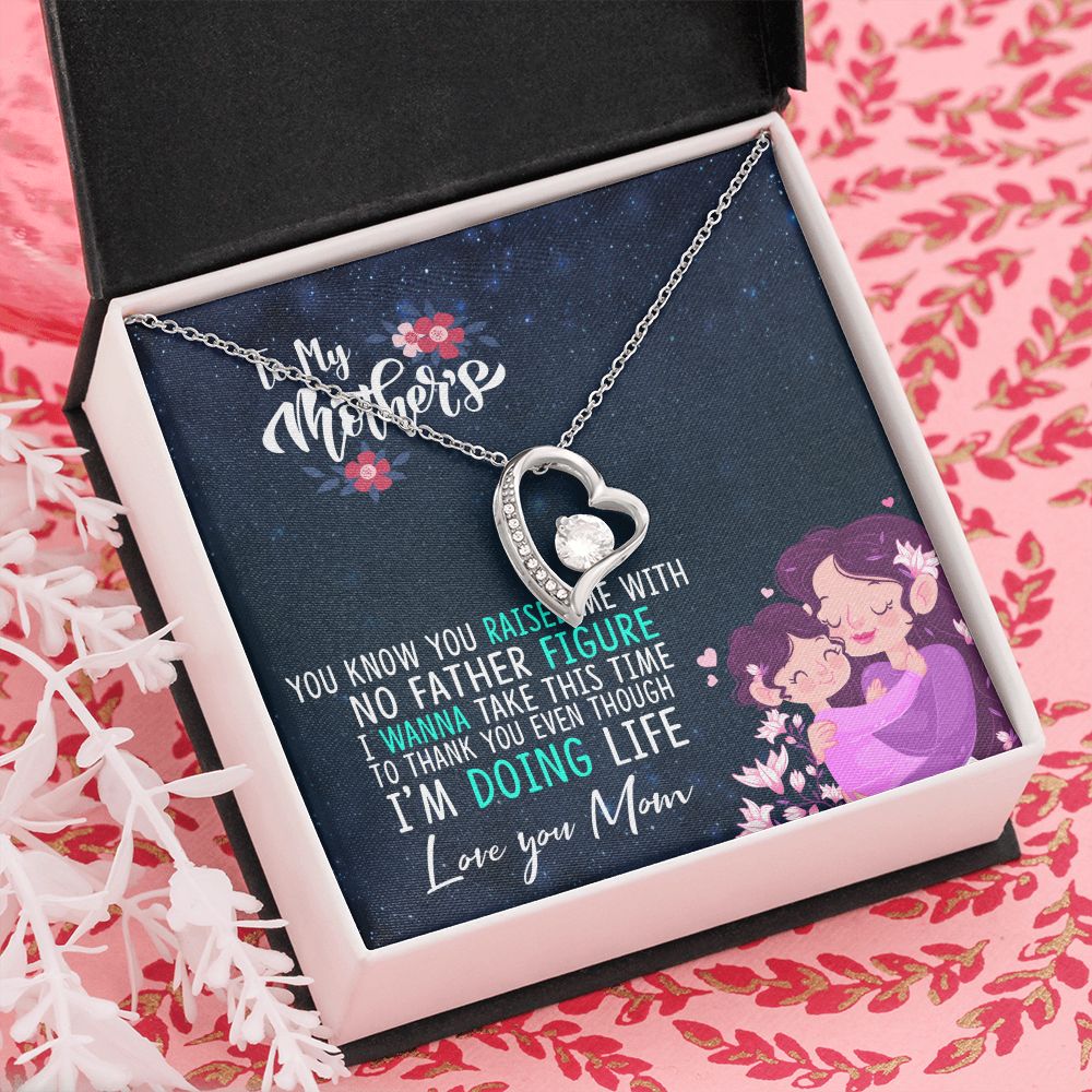 To My Mom Mother Necklace Pendant Gift From Daughter Thank You Even Though I'm Doing Life With Message Card Gift For Mom Forever Love Necklace