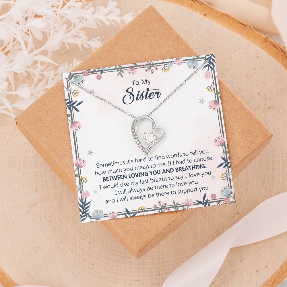 To My Sister Necklace Pendant Inspirational Jewelry For Women Teen Girl Family and Friendship Gifts Sisters Gifts Idea Sister Jewelry Necklace for Sisters Sentimental Gifts for Sister 301 Forever Love Necklace