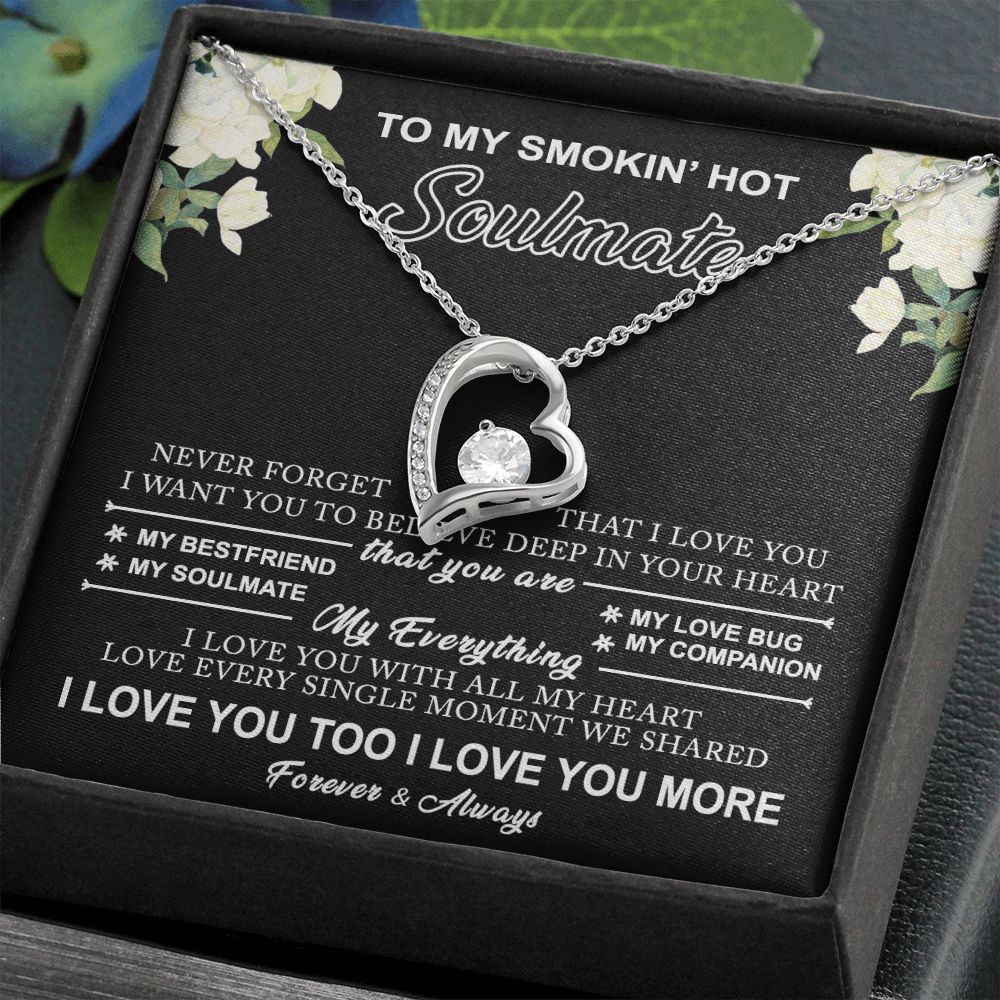 To My Smokin Hot Soulmate Necklace - Wife Gifts From Husband To My Wife Necklace, Gift for Her Romantic, Girlfriend Gifts Necklace for Wife from Men Includes Message Card and Gift Box 8 Forever Love Necklace
