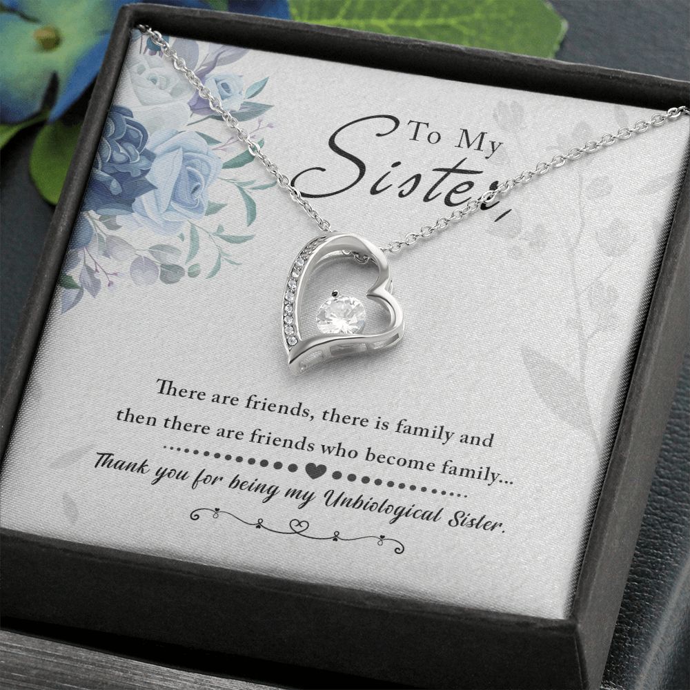 Unbiological Sister - Friends who become family Forever Love Necklace