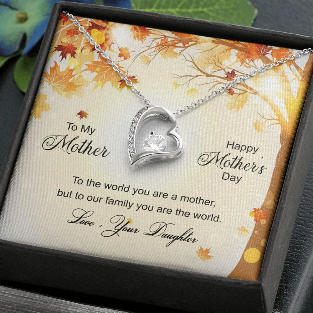 To My Mom Necklace Pendant Gift From Daughter And Happy Mother's Day Gift For Mom Birthday, Anniversary To The World A Mother Family Forever Love Necklace