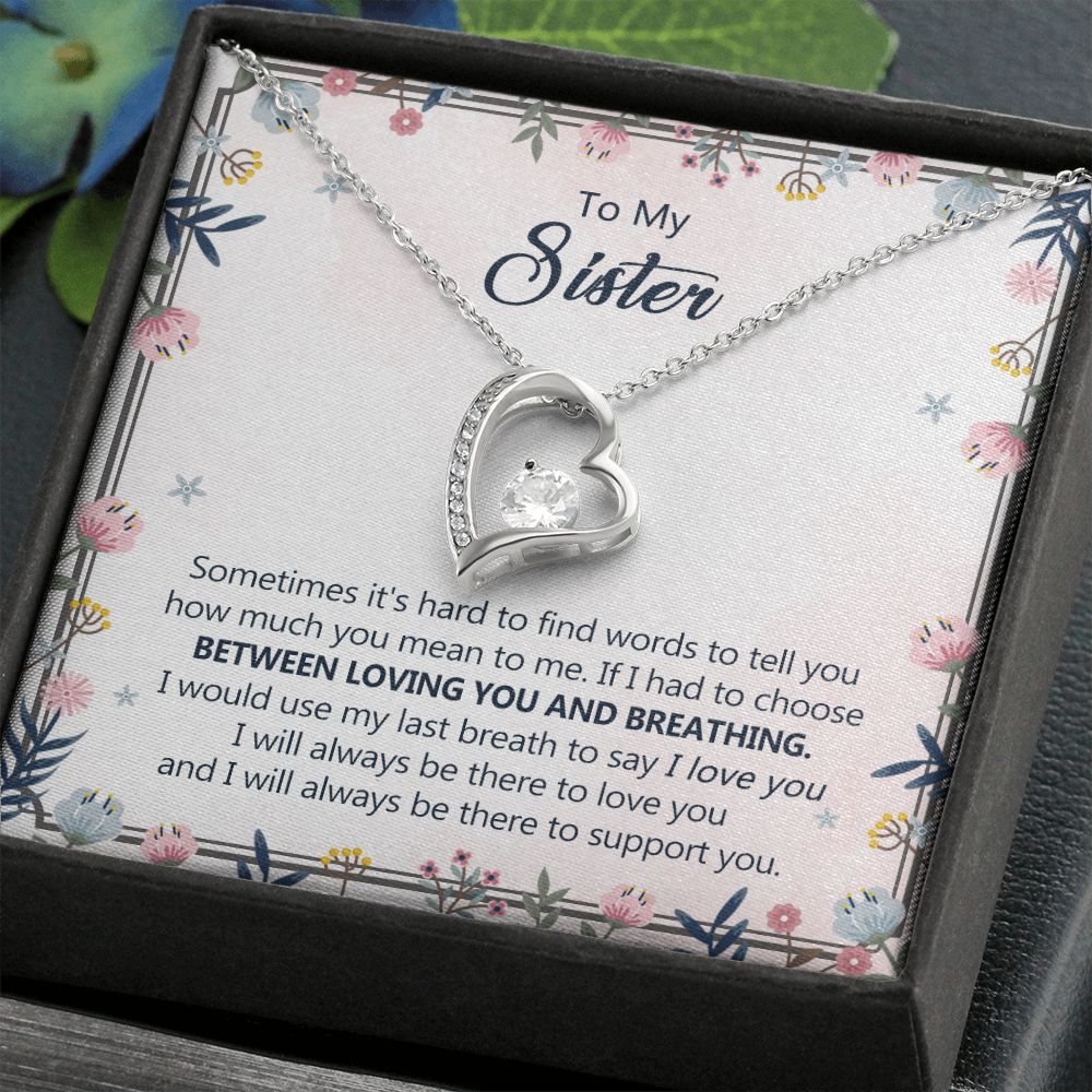 To My Sister Necklace Pendant Inspirational Jewelry For Women Teen Girl Family and Friendship Gifts Sisters Gifts Idea Sister Jewelry Necklace for Sisters Sentimental Gifts for Sister 301 Forever Love Necklace