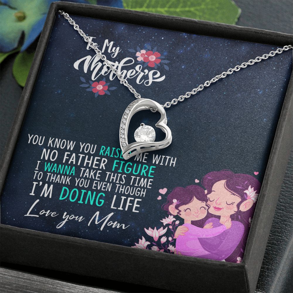 To My Mom Mother Necklace Pendant Gift From Daughter Thank You Even Though I'm Doing Life With Message Card Gift For Mom Forever Love Necklace
