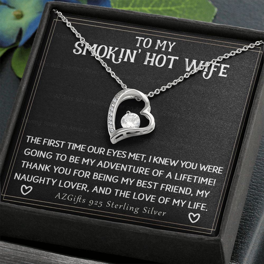 To My Smokin' Hot Wife Necklace from Husband Jewelry With Box Gift for Wife Pendant Jewelry Birthday Gift For Women From Men Romantic Gift For Wife Jewelry for Women 301 Forever Love Necklace