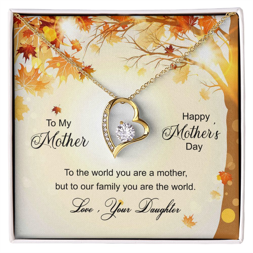 To My Mom Necklace Pendant Gift From Daughter And Happy Mother's Day Gift For Mom Birthday, Anniversary To The World A Mother Family Forever Love Necklace