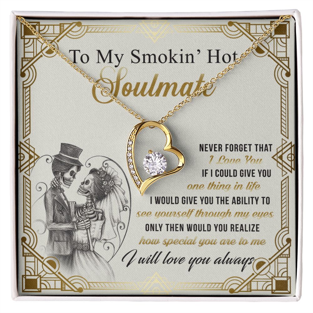 To My Smokin Hot Soulmate Necklace - Wife Gifts From Husband To My Wife Necklace, Gift for Her Romantic, Girlfriend Gifts Necklace for Wife from Men Includes Message Card and Gift Box 9 Forever Love Necklace