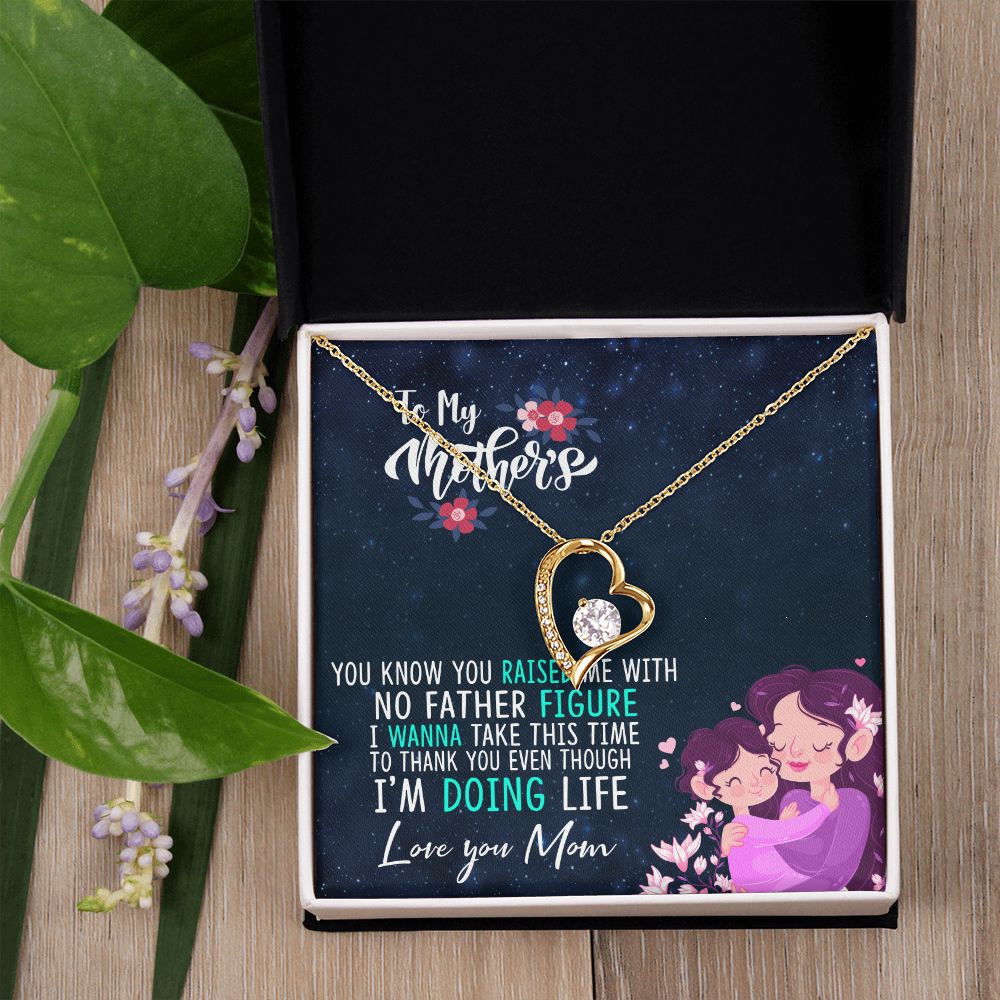 To My Mom Mother Necklace Pendant Gift From Daughter Thank You Even Though I'm Doing Life With Message Card Gift For Mom Forever Love Necklace