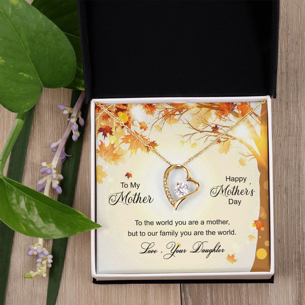 To My Mom Necklace Pendant Gift From Daughter And Happy Mother's Day Gift For Mom Birthday, Anniversary To The World A Mother Family Forever Love Necklace