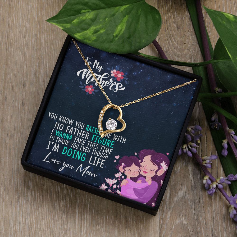 To My Mom Mother Necklace Pendant Gift From Daughter Thank You Even Though I'm Doing Life With Message Card Gift For Mom Forever Love Necklace