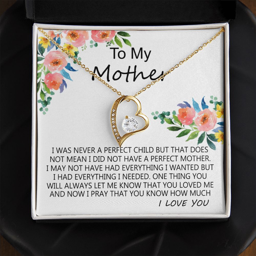 To My Mom Necklace Pendant Gift From Daughter And Happy Mother's Day Gift For Mom Birthday, Anniversary A Perfect Child Forever Love Necklace