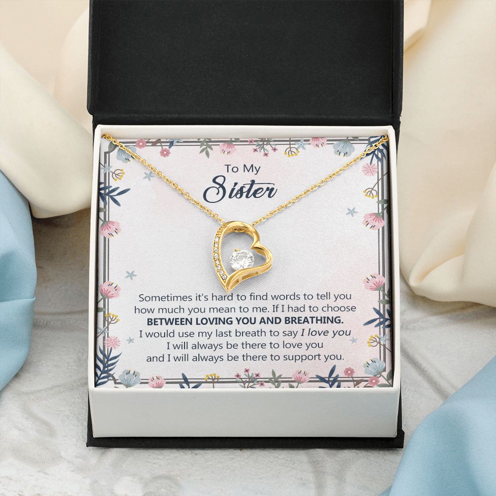 To My Sister Necklace Pendant Inspirational Jewelry For Women Teen Girl Family and Friendship Gifts Sisters Gifts Idea Sister Jewelry Necklace for Sisters Sentimental Gifts for Sister 301 Forever Love Necklace