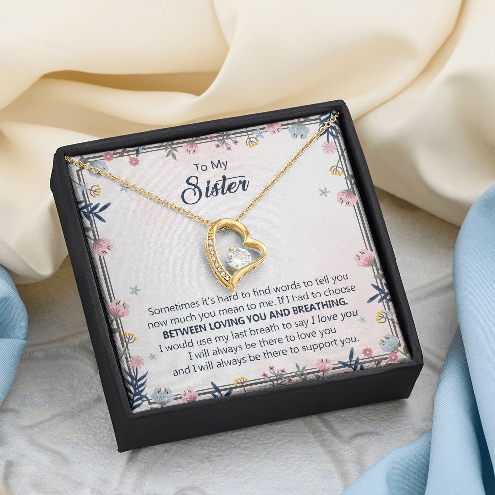 To My Sister Necklace Pendant Inspirational Jewelry For Women Teen Girl Family and Friendship Gifts Sisters Gifts Idea Sister Jewelry Necklace for Sisters Sentimental Gifts for Sister 301 Forever Love Necklace