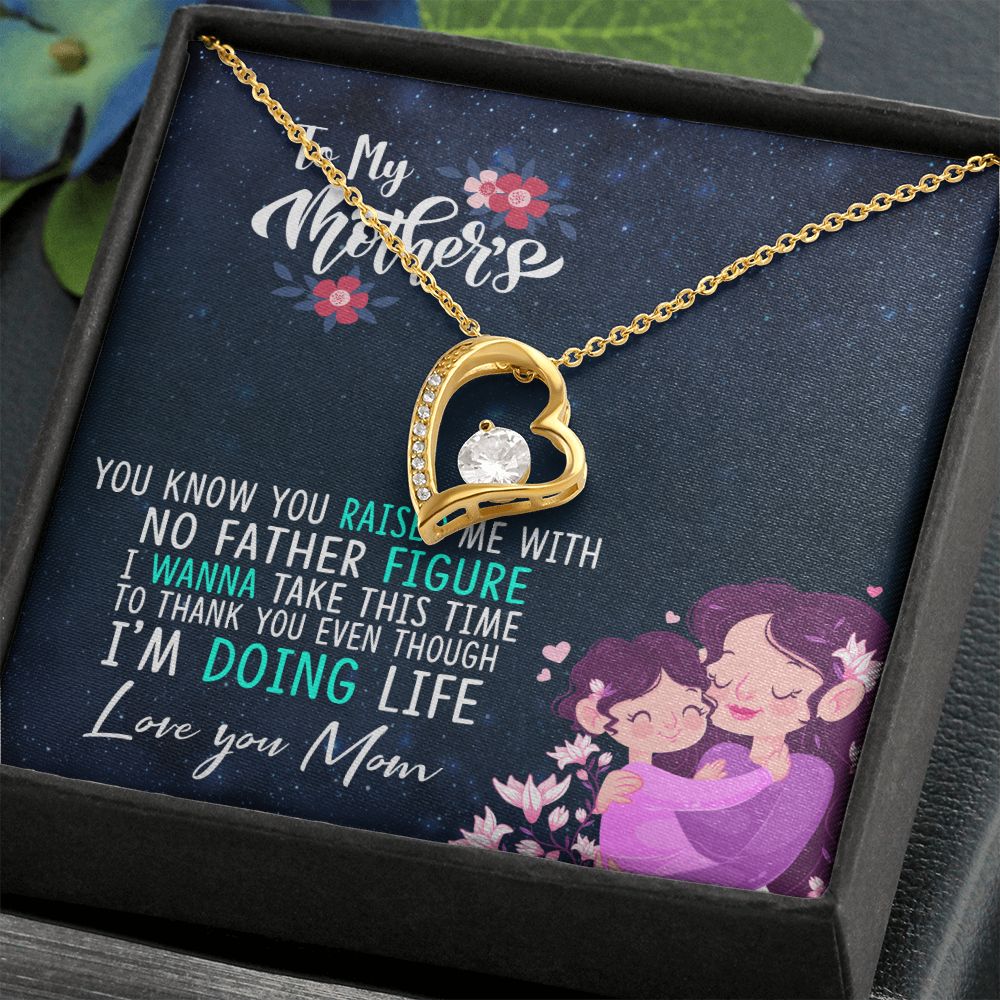 To My Mom Mother Necklace Pendant Gift From Daughter Thank You Even Though I'm Doing Life With Message Card Gift For Mom Forever Love Necklace