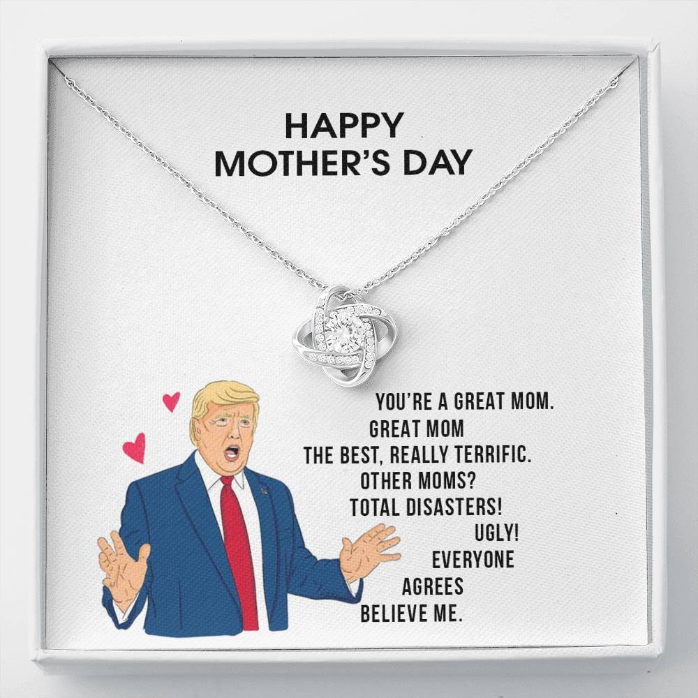 Trump Mom Mother's Day Necklace - Great Mom Love Knot Necklace Pendant
