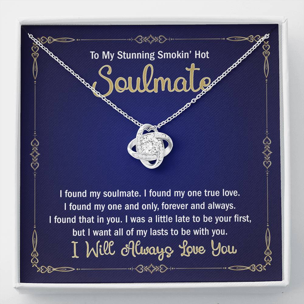 My Stunning Smokin' Hot Soulmate Necklace For Girlfriend Fiancee Birthday Gift