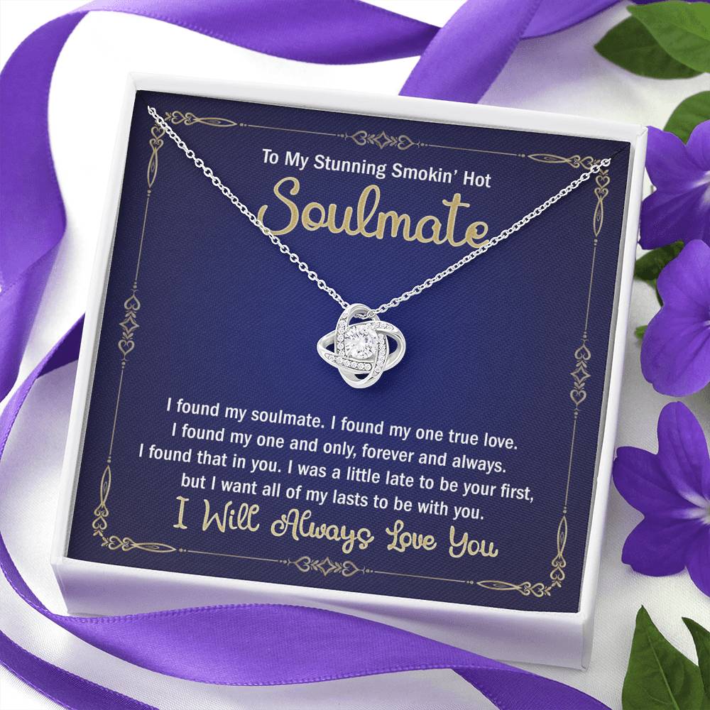 My Stunning Smokin' Hot Soulmate Necklace For Girlfriend Fiancee Birthday Gift