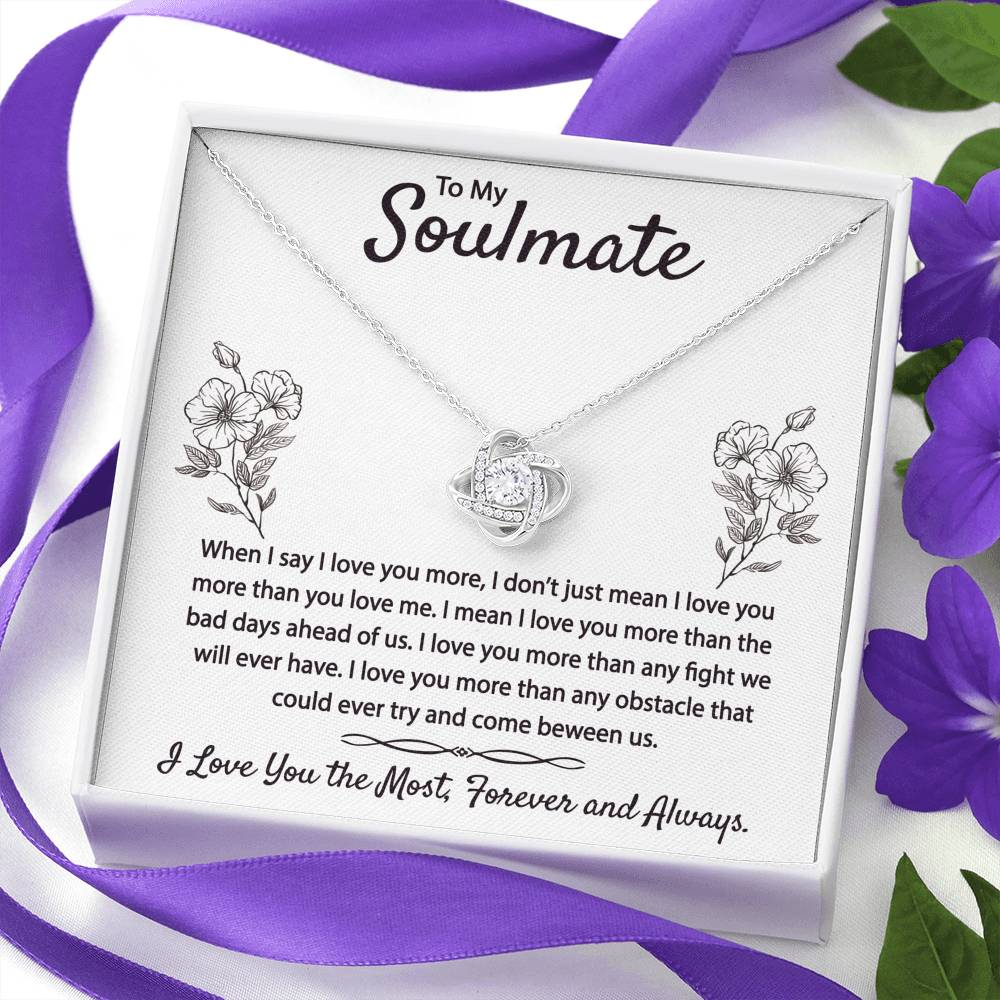 To My Soulmate I Love You The Most Love Knot Necklace with Message Card Gift