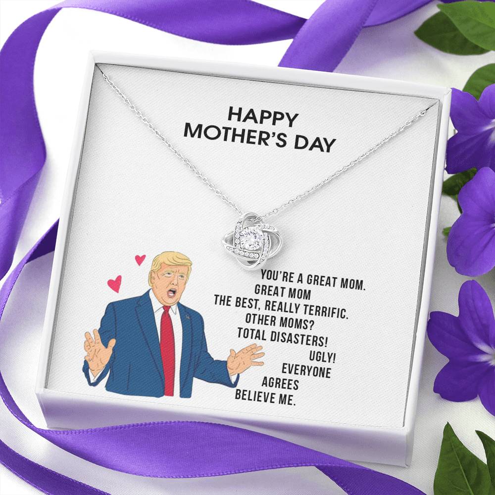 Trump Mom Mother's Day Necklace - Great Mom Love Knot Necklace Pendant