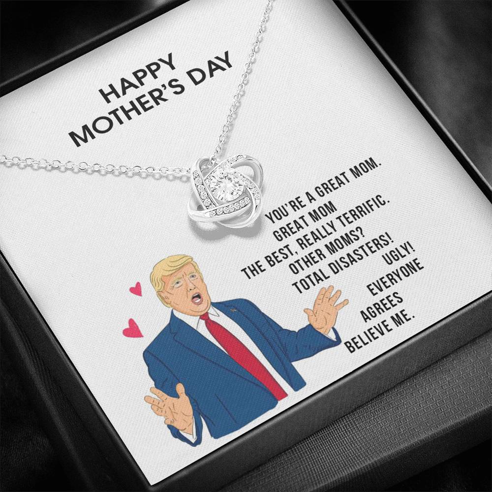 Trump Mom Mother's Day Necklace - Great Mom Love Knot Necklace Pendant