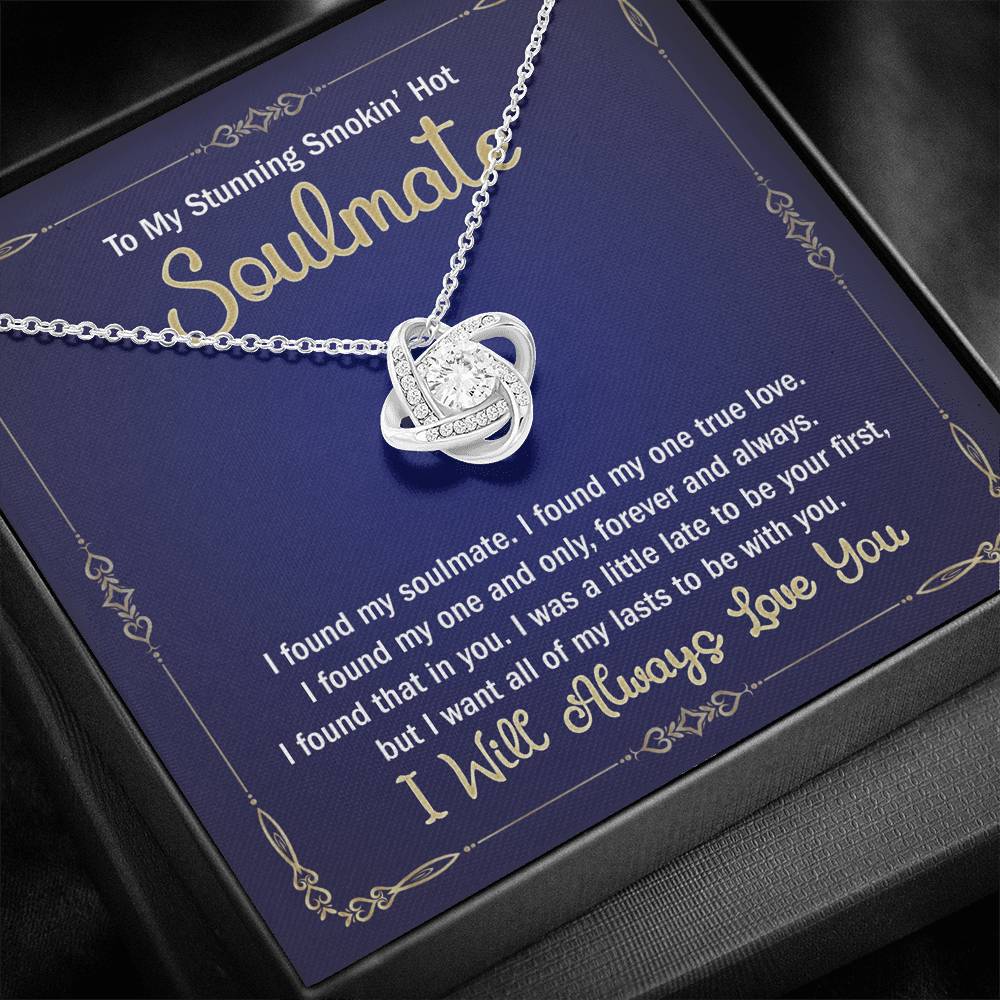 My Stunning Smokin' Hot Soulmate Necklace For Girlfriend Fiancee Birthday Gift