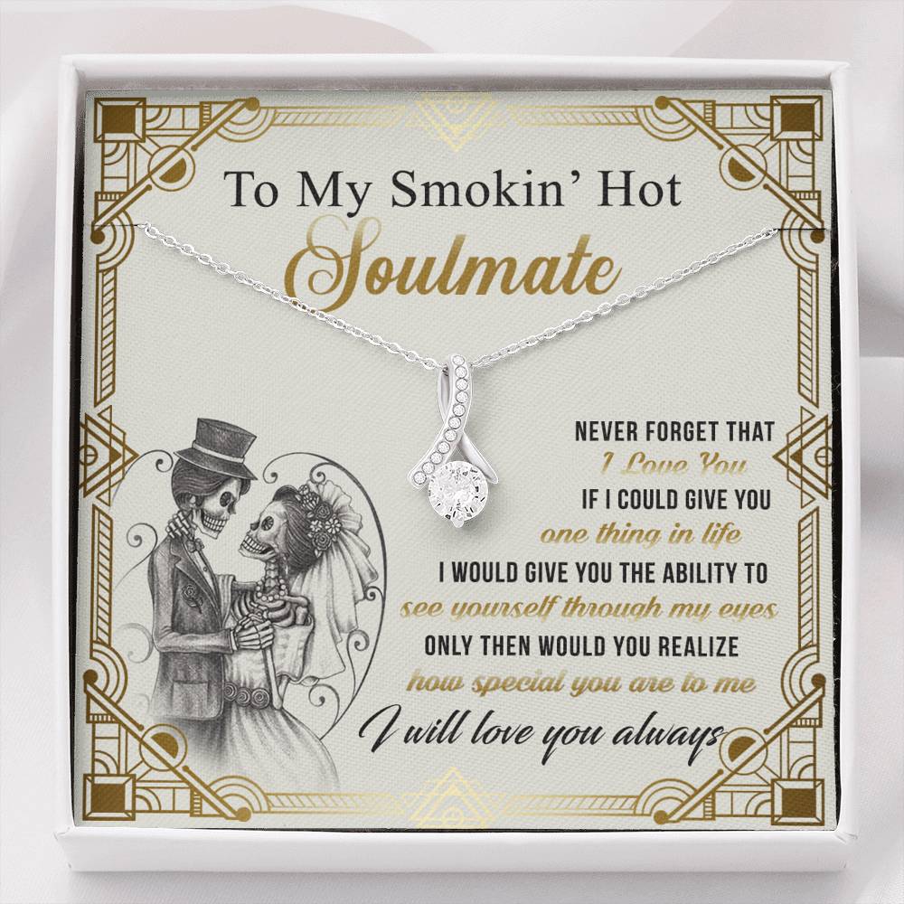 To my Smokin' Hot Necklace for Girlfriend Soulmate Birthday Anniversary Present 174792740313
