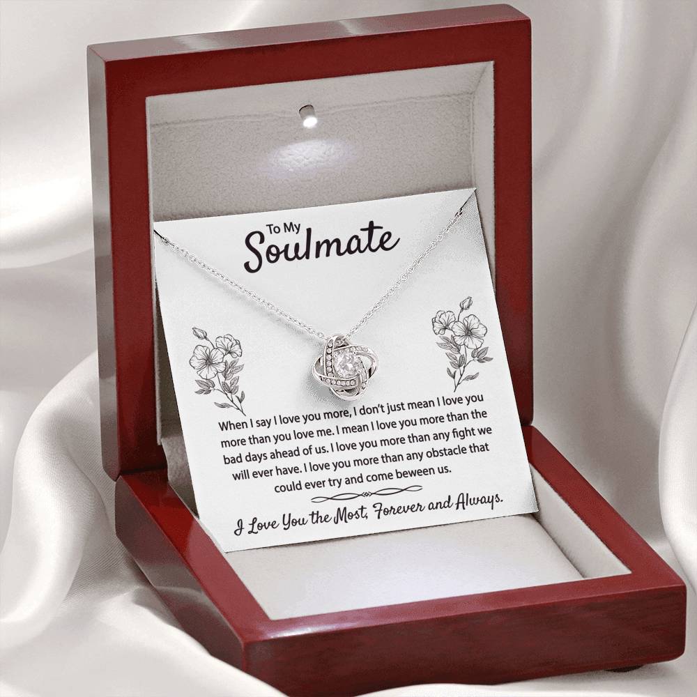 To My Soulmate I Love You The Most Love Knot Necklace with Message Card Gift