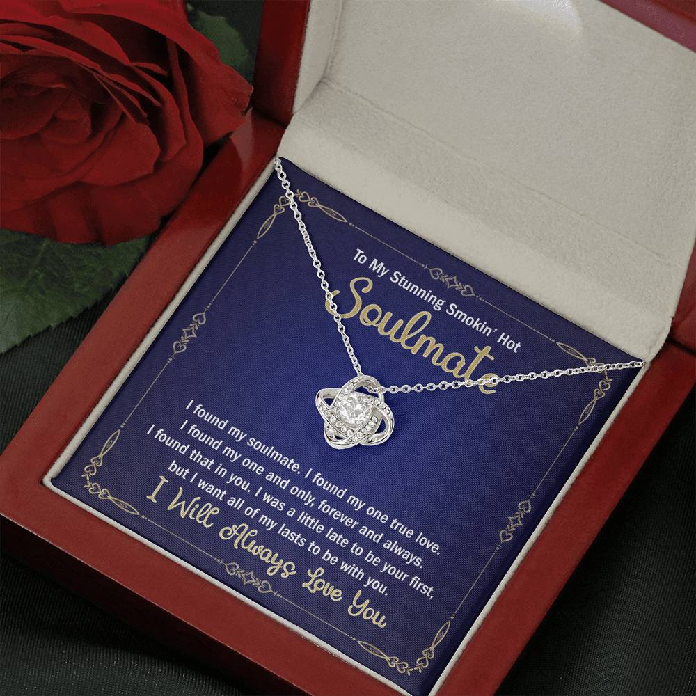 My Stunning Smokin' Hot Soulmate Necklace For Girlfriend Fiancee Birthday Gift