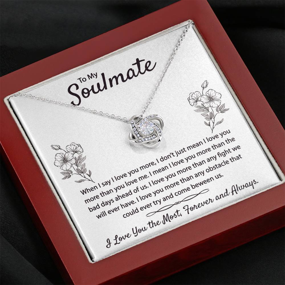 To My Soulmate I Love You The Most Love Knot Necklace with Message Card Gift