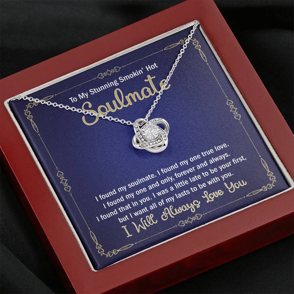 My Stunning Smokin' Hot Soulmate Necklace For Girlfriend Fiancee Birthday Gift